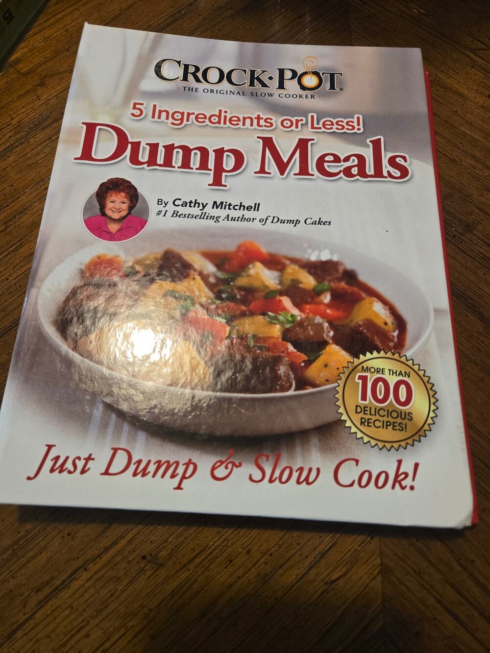 Cathy Mitchell Crock Pot Dump Meals 5 Ingredients or Less Book 100 Recipes plus